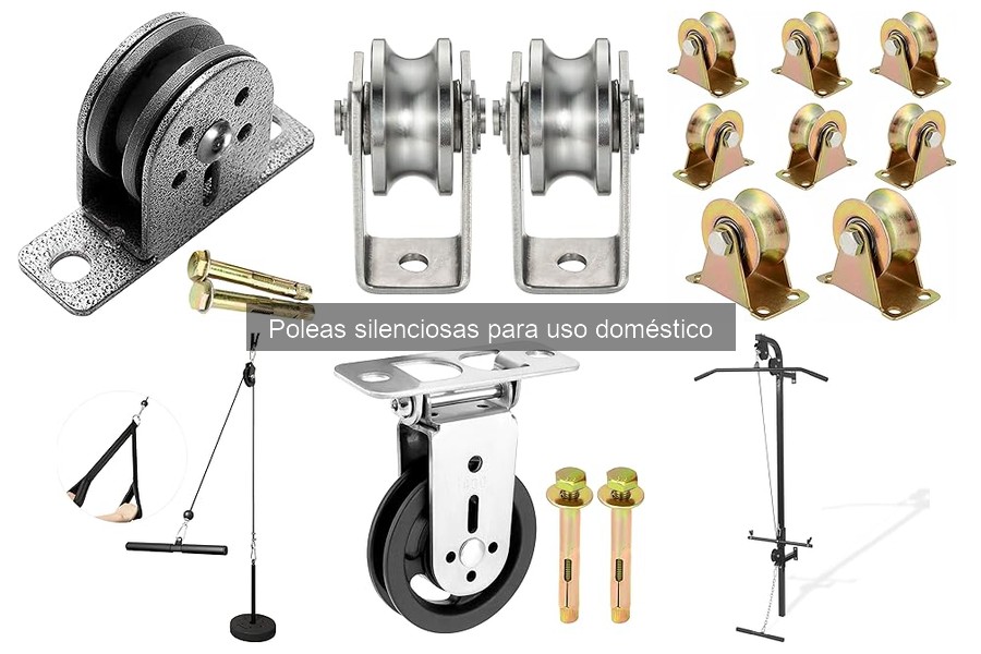Checklist para elegir poleas silenciosas para casa