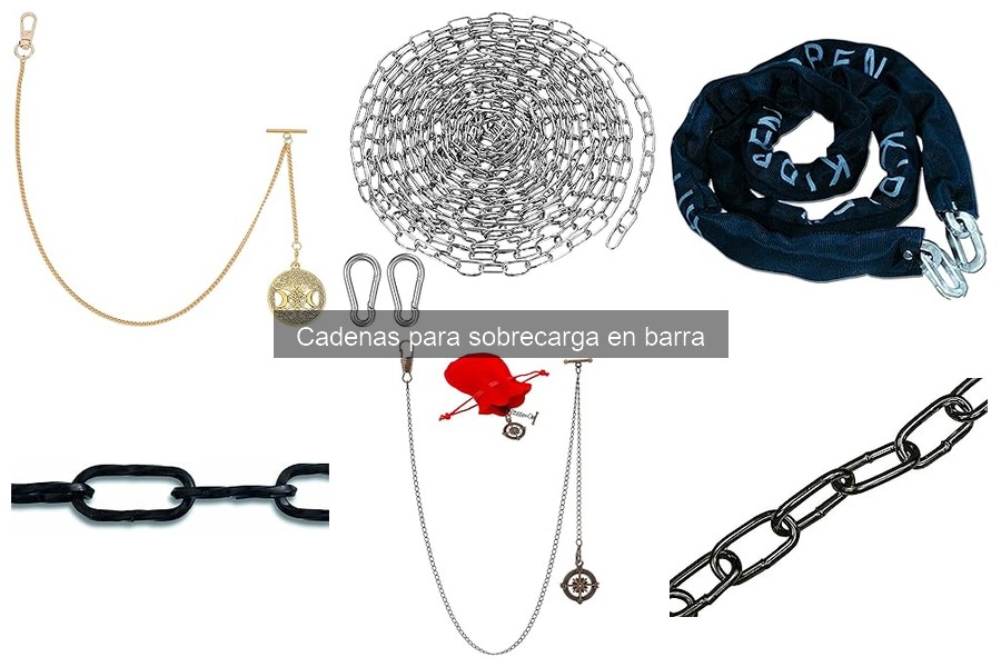Cómo elegir las mejores cadenas para sobrecarga en barra