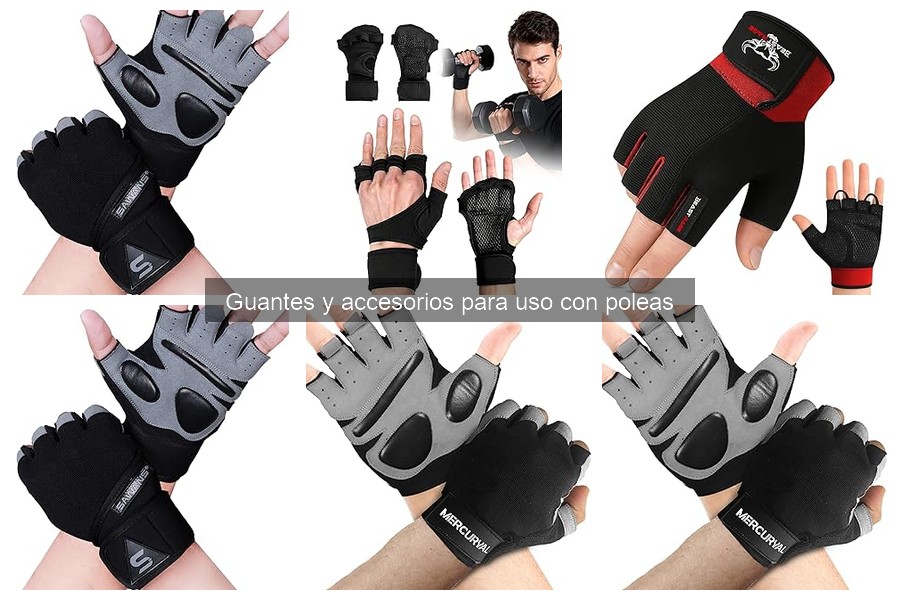 Cómo usar guantes para poleas y evitar lesiones