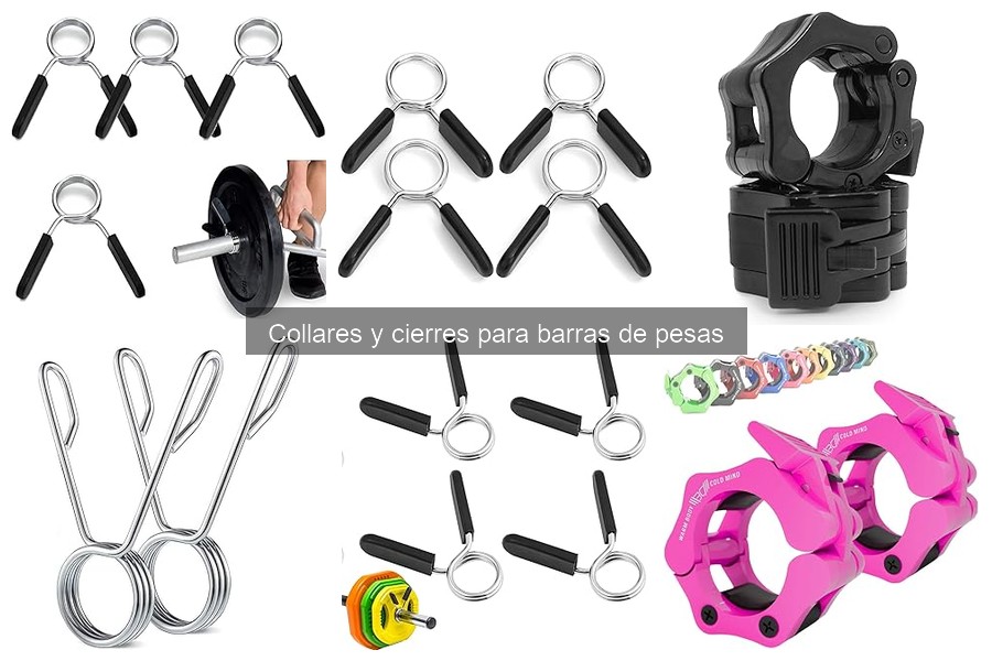 Tipos de collares y cierres para barras de pesas explicados