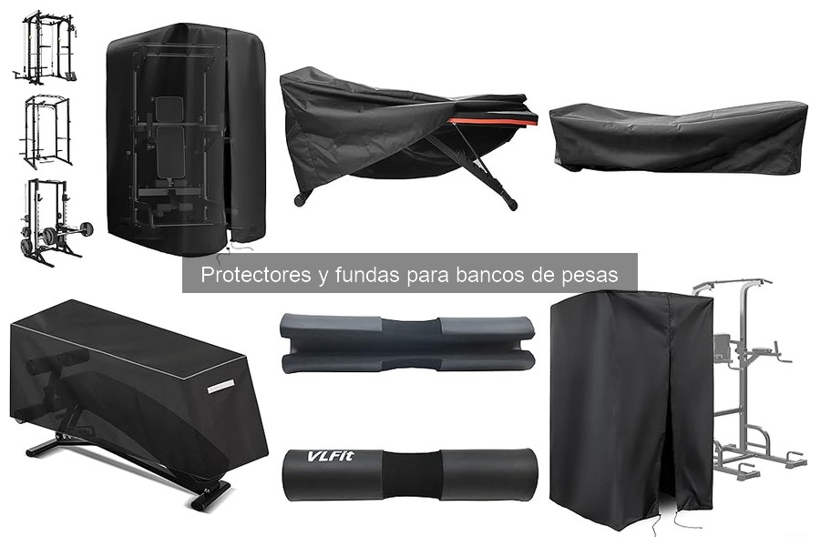 Tipos de protectores y fundas para bancos de pesas